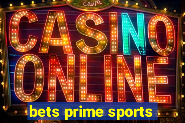 bets prime sports